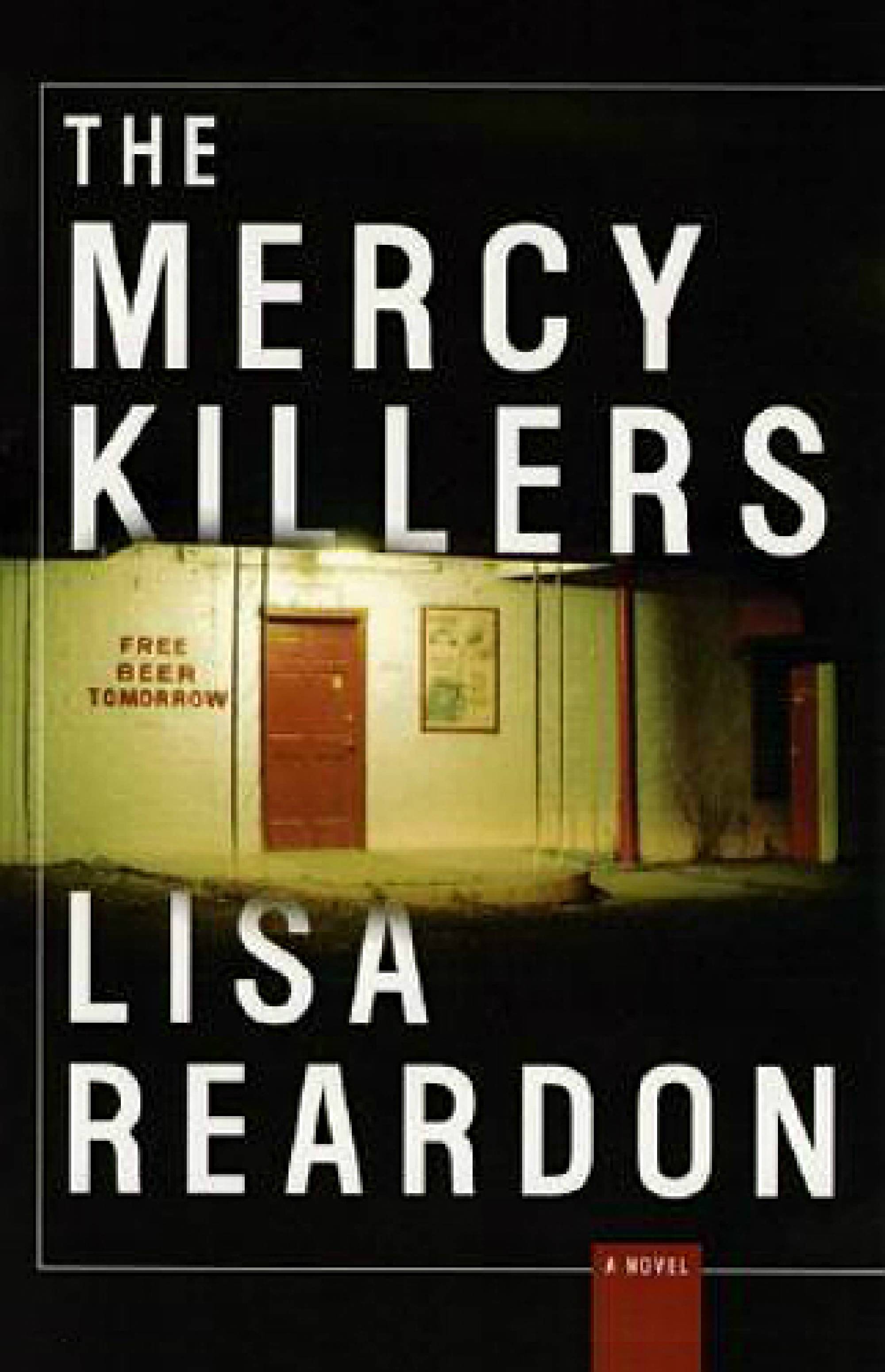 THE MERCY KILLERS | Lisa Reardon’s “Brilliant” Crime Novel